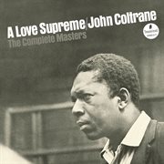 A love supreme: the complete masters (super deluxe edition) cover image