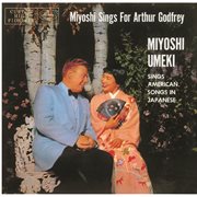 Miyoshi sings for arthur godfrey cover image