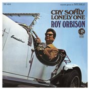 Cry softly lonely one (remastered) cover image