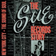 The sue records story: the sound of soul cover image
