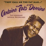 They call me the fat man (the legendary imperial recordings) cover image