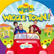 Wiggle Town! Wiggle Town!