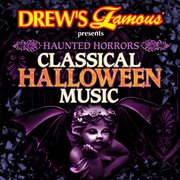 Haunted horrors: classical halloween music cover image