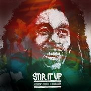 Stir It Up: Aotearoa's Tribute to Bob Marley Stir It Up: Aotearoa's Tribute to Bob Marley