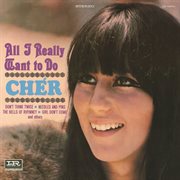 All I really want to do ;: The Sonny side of Cher cover image
