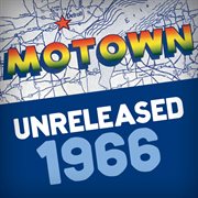 Motown unreleased: 1966 cover image