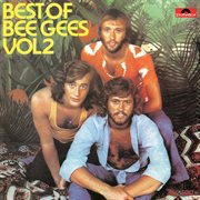 The best of Bee Gees. Vol. 2 cover image