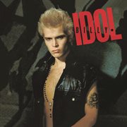 The very best of Billy Idol : idolize yourself cover image
