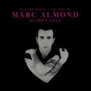 Hits and pieces &#x2013%x; the best of marc almond & soft cell cover image