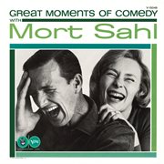 Great moments in comedy with mort sahl cover image