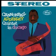 Cannonball Adderley Quintet in Chicago cover image
