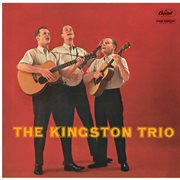The Kingston Trio ; : --From the "Hungry I" cover image