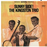Two classic albums from the Kingston Trio : [The Kingston Trio 16 and Sunny side!] cover image