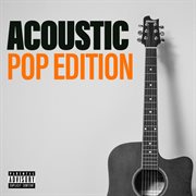 Acoustic pop edition cover image