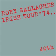 Irish tour '74 (live / 40th anniversary edition) cover image