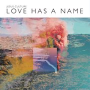 Love has a name cover image
