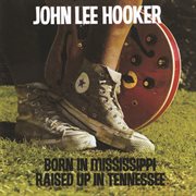 Born in Mississippi, raised up in Tennessee cover image