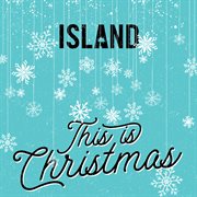 Island - this is christmas cover image