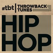 Throwback tunes: hip hop cover image