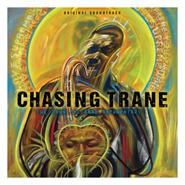 Link to Chasing Trane: The John Coltrane Documentary performed by John Coltrane in Hoopla