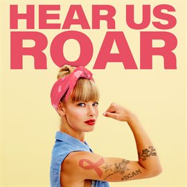 Link to Hear Us Roar by Various Artists in Hoopla