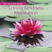 Loving kindness meditation cover image