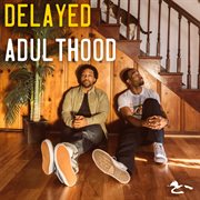 Delayed adulthood cover image