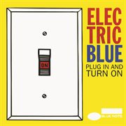 Electric blue: plug in and turn on cover image