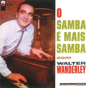 O samba é mais samba com walter wanderley cover image