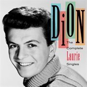 Dion : the complete Laurie singles cover image
