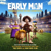 Early man (original motion picture soundtrack) cover image