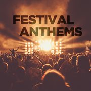 Festival anthems cover image