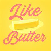 Like butter cover image