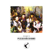 Welcome to the pleasuredome cover image