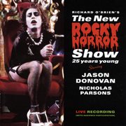 The new rocky horror show - 25 years young cover image