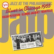 Jazz at the Philharmonic : blues in Chicago, 1955 cover image
