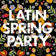 Latin spring party cover image
