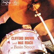 Clifford Brown and Max Roach at Basin Street cover image