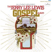 In loving memories (the jerry lee lewis gospel album) cover image
