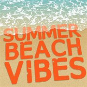 Summer beach vibes cover image