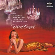 Velvet carpet (the george shearing quintet with string choir). The George Shearing Quintet With String Choir cover image