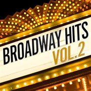 Broadway hits (vol. ii). Vol. II cover image