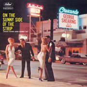 On the sunny side of the strip (george shearing and the quintet). George Shearing And The Quintet cover image