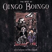 Skeletons in the closet : the best of Oingo Boingo cover image