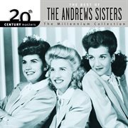 20th century masters: best of the andrews sisters (the millennium collection). The Millennium Collection cover image