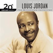 20th century masters: the millennium collection: best of louis jordan (reissue). Reissue cover image