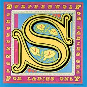 Early Steppenwolf ; : For ladies only cover image