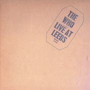 Live at leeds (25th anniversary edition). 25th Anniversary Edition cover image