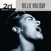 20th century masters: best of billie holiday (the millennium collection). The Millennium Collection cover image