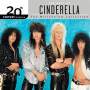 20th century masters: the millennium collection: best of cinderella (reissue). Reissue cover image